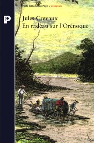 Jules Crevaux, En radeau sur l'Orénoque