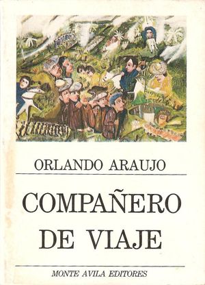 compañero de viaje, Orlando Araujo