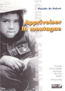 Pascale de Robert, Apprivoiser la montagne